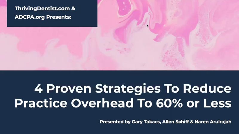 Exclusive ADCPA Webinar – 4 Proven Strategies to Reduce Practice Overhead to 60% or Less